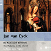 Jan van Eyck - Die Madonna in der Kirche