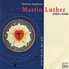 Martin Luther 1483 - 1546