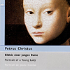 Petrus Christus - Bildnis einer jungen Dame